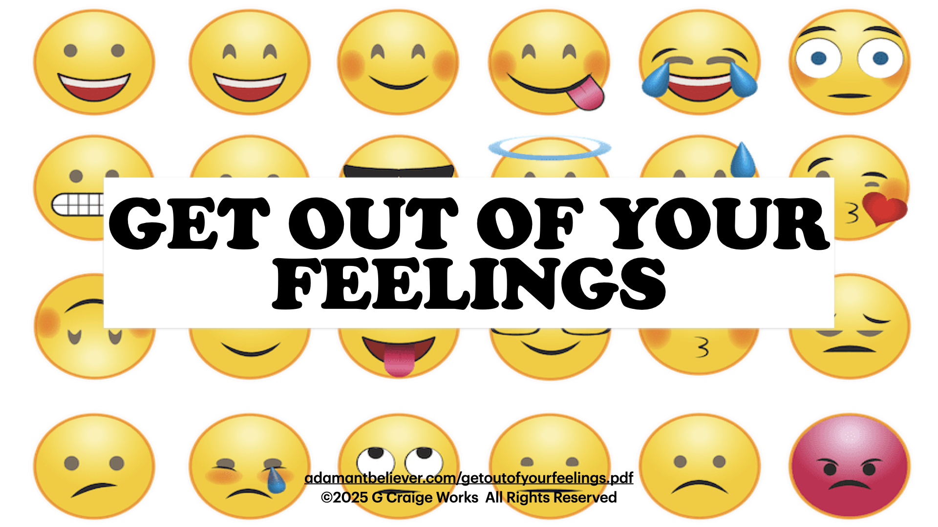 Get out of your feelings.001