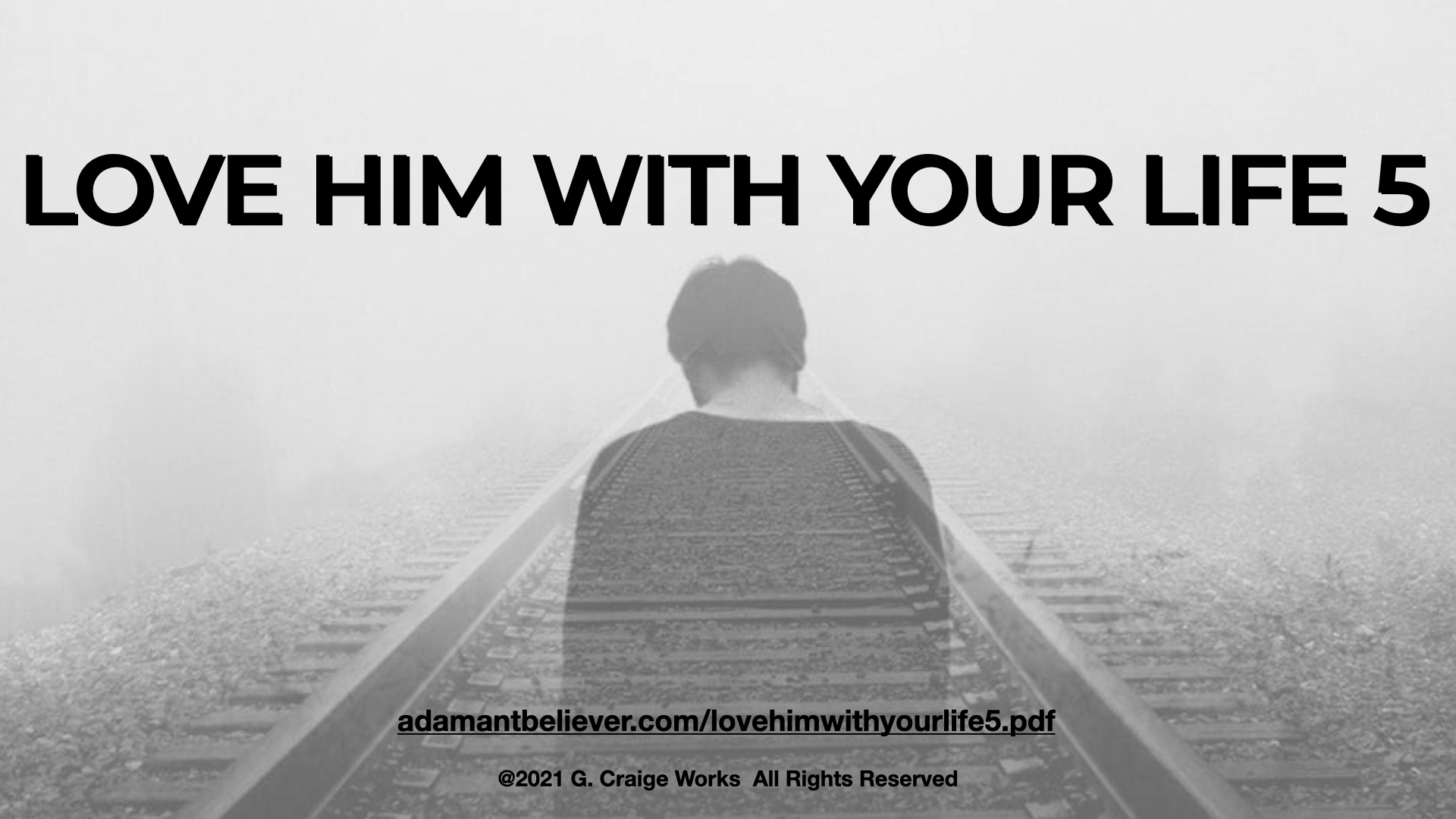 Love Him With Your Life 5.001